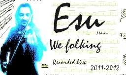 We folking by Esu's the new digital album of Marco Esu.